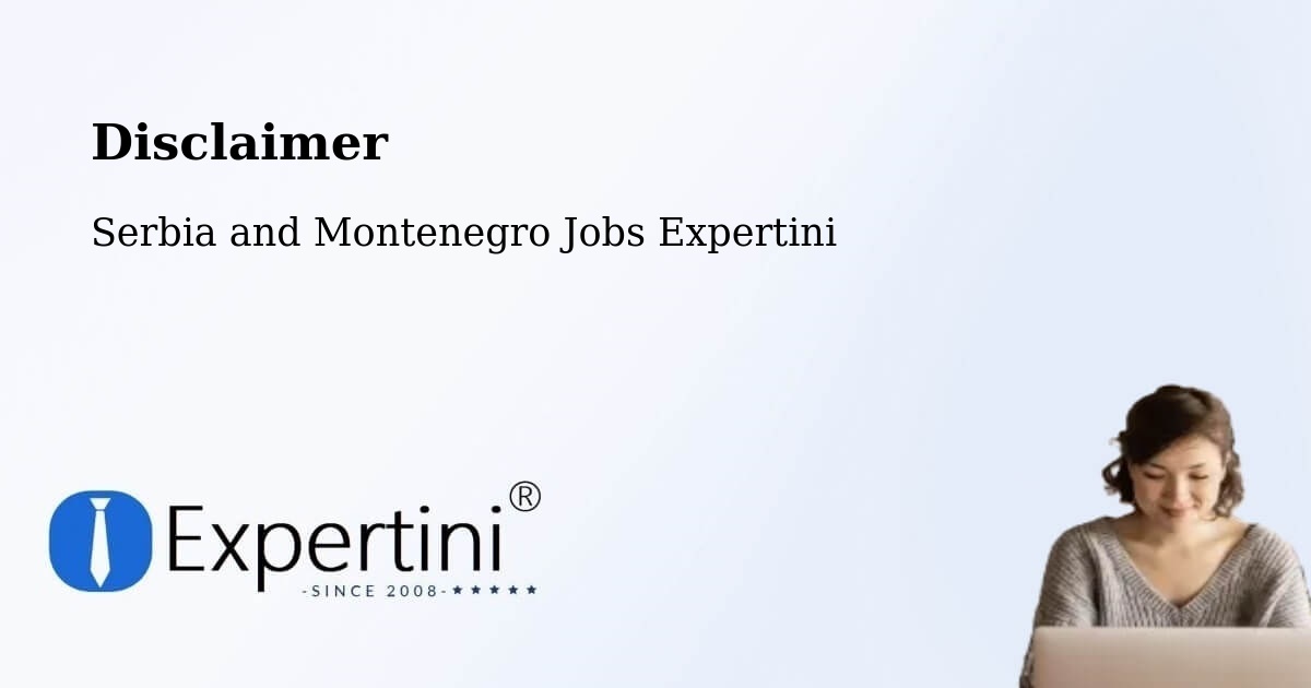 Disclaimer – Behchokǫ̀ - Serbia and Montenegro Jobs Expertini