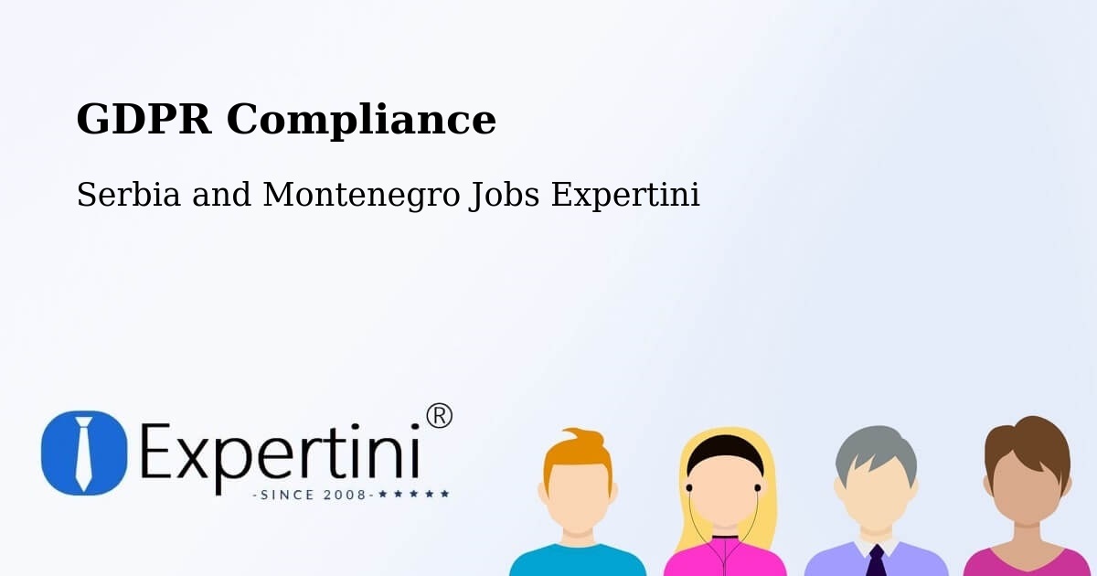 EU GDPR Compliance Statement – Behchokǫ̀ - Serbia and Montenegro Jobs Expertini